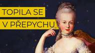 Jak se Marie Antoinetta stala nejnenáviděnější ženou francouzských dějin